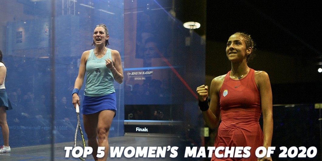 Women's Matches of the Year 2020 SQUASHTV